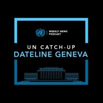 Catch up dateline UN Geneva podcast image