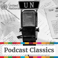 UN podcast classics image