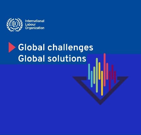 Global Challenges, Global solutions ILO banner